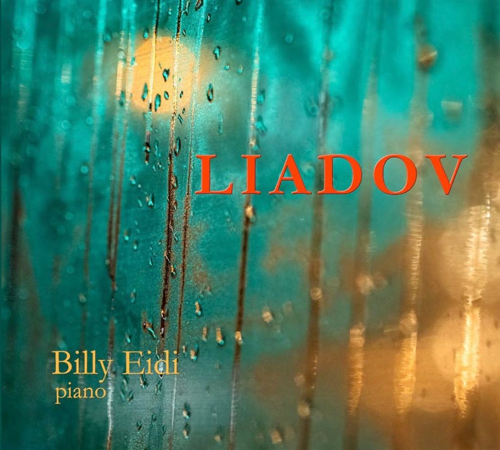 Liadov par Billy Eidi, l’honneur du « presque-rien&nbsp;»